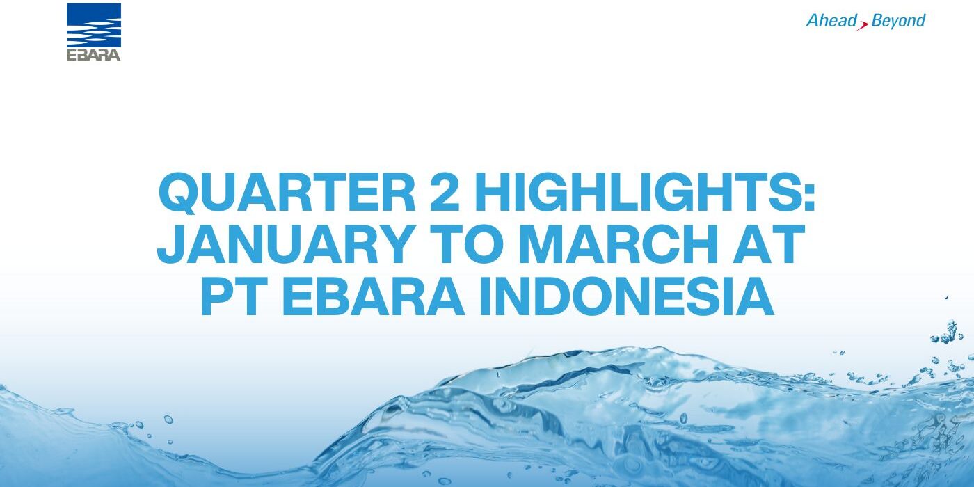 Buletin PT EBARA Indonesia Q2 2025: Rekap Kegiatan April–Juni