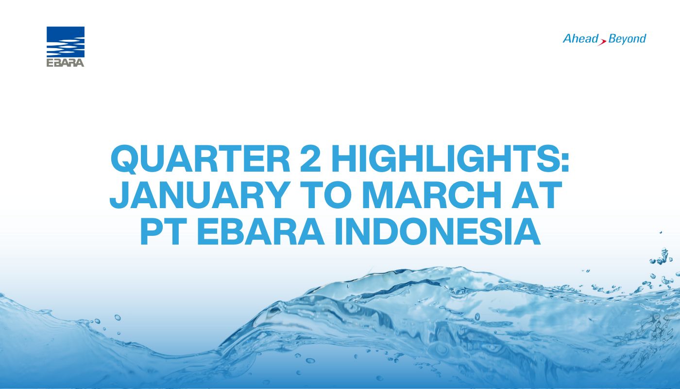 Q2 2025 Highlights: PT EBARA Indonesia’s Commitment to Integrity, Talent, and Operational Excellence