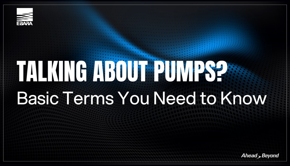 Talking About Pumps? Basic Terms You Need to Know