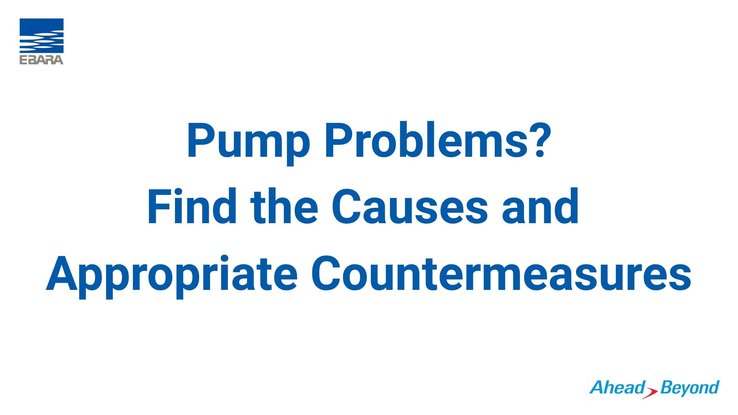 Pump Problems? Find the Causes and Appropriate Countermeasures
